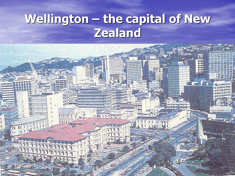 Wellington – the capital of New Zealand